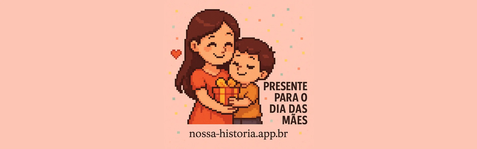 Presente para o Dia das Mães 2026 – Ideias criativas e emocionantes